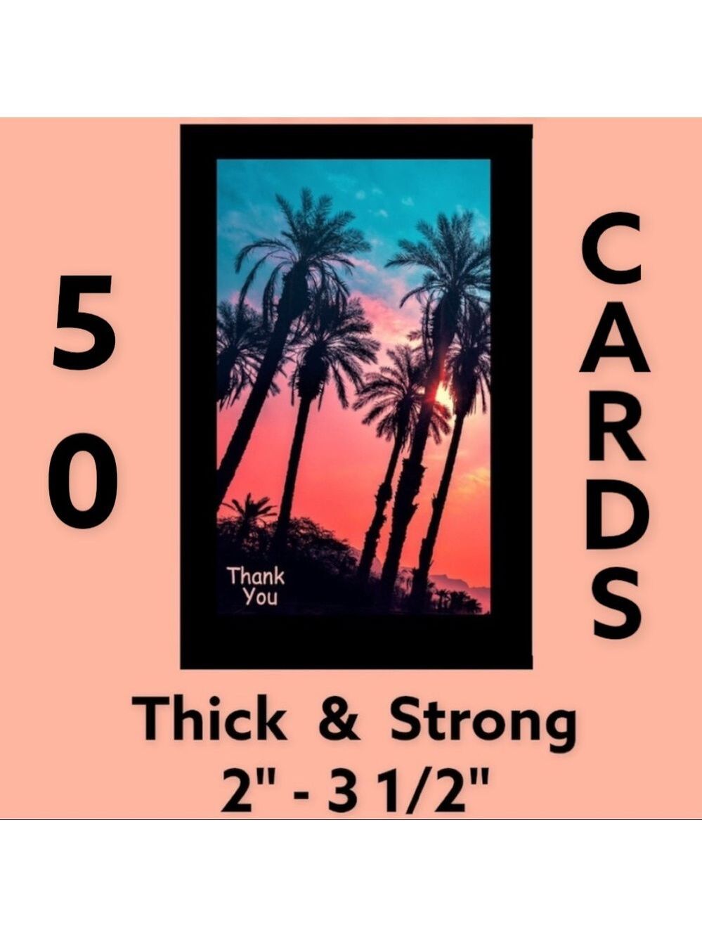 50 2" - 3 1/2"  Cards. Twilight Palms Thank You PRICE IS FIRM